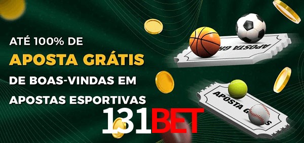 131bet Ate 100% de Aposta Gratis